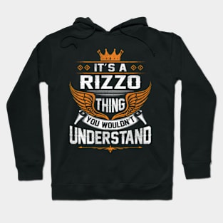 Rizzo - Rizzo Thing You Wouldn'T Understand Hoodie
